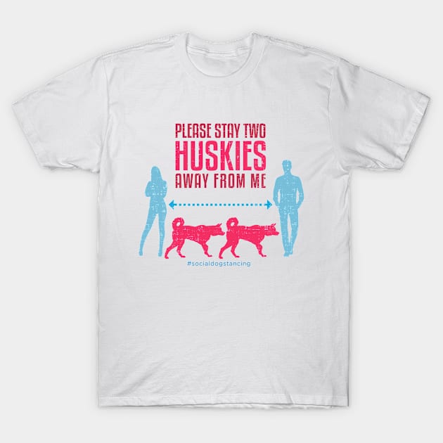 Husky Social Distancing Guide T-Shirt by Rumble Dog Tees